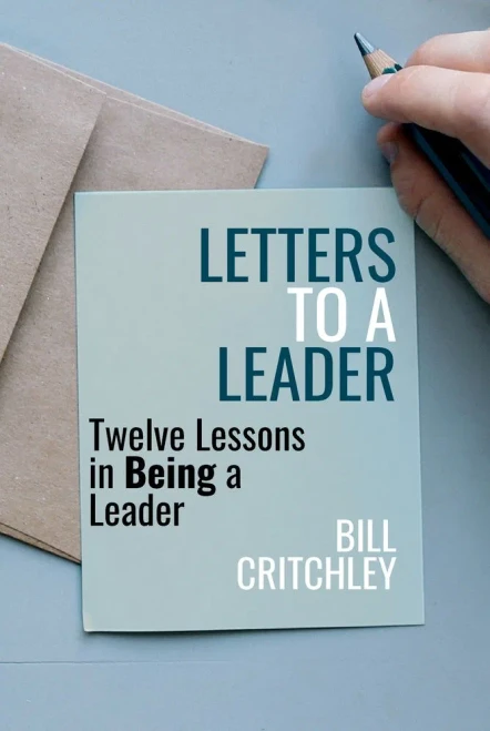 Letters To A Leader: Twelve Lessons In Being A Leader - 9781911450740