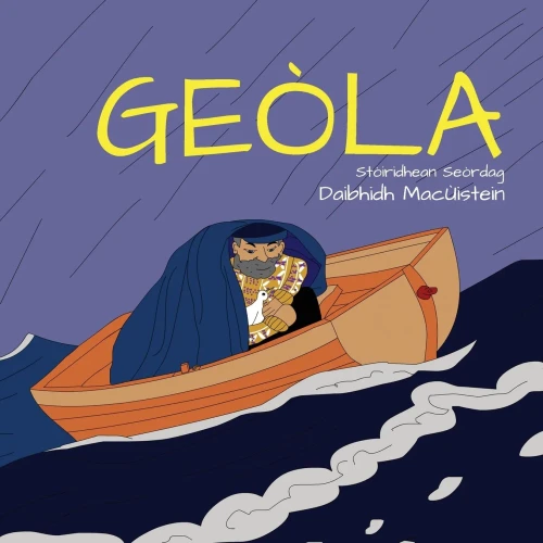 Geã²La (Stã²Iridhean Seã²Rdag) (Scots Gaelic Edition) - 9781914335303