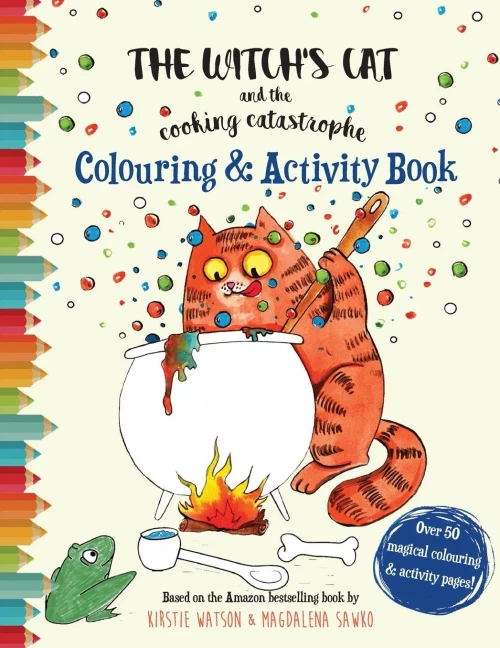 The Witch'S Cat And The Cooking Catastrophe Colouring & Activity Book