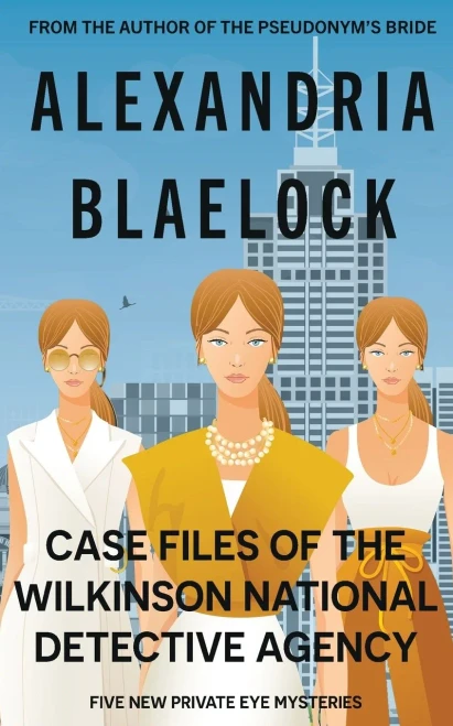Case Files Of The Wilkinson National Detective Agency - 9781925749748