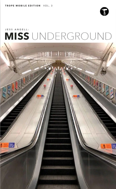 Jess Angell: Miss Underground (Trope Mobile Editions) - 9781951963026