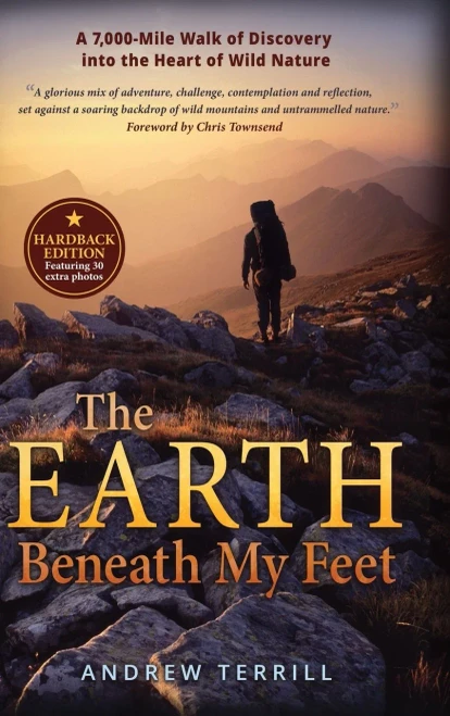 The Earth Beneath My Feet: A 7,000-Mile Walk Of Discovery Into The Heart Of Wild Nature (A 7,000 Walk Of Discovery Into The Heart Of Wild Nature)