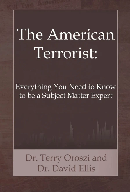 The American Terrorist: Everything You Need To Know To Be A Subject Matter Expert