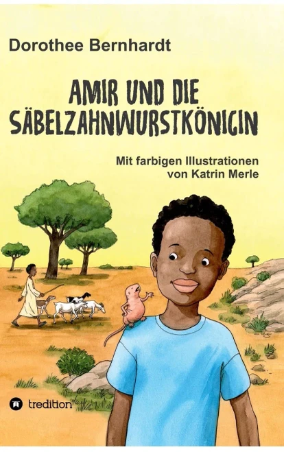 Amir Und Die Sã¤Belzahnwurstkã¶Nigin (German Edition) - 9783347167551
