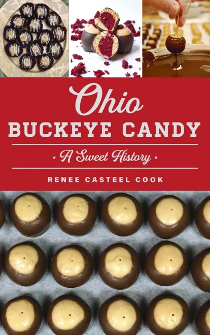 Ohio Buckeye Candy: A Sweet History (American Palate)