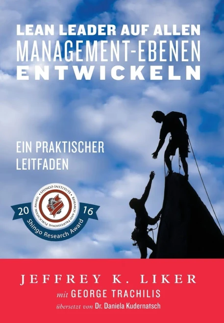 Lean Leader Auf Allen Management-Ebenen Entwickeln: Ein Praktischer Leitfaden (German Edition)