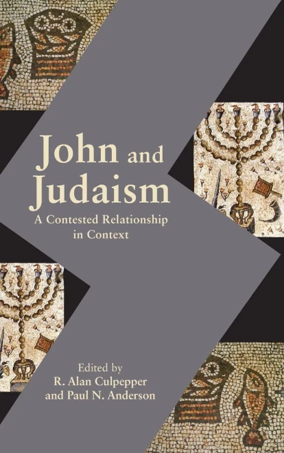 John And Judaism: A Contested Relationship In Context (Resources For Biblical Study 87)