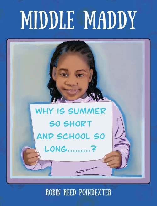 Middle Maddy: Why is Summer So Short and School So Long........? (Hardback)