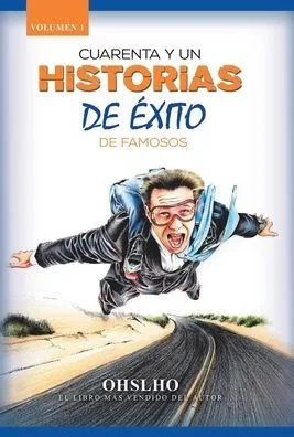 Cuarenta Y Un Historias De Éxito De Famosos: El Libro Más Vendido Del Autor (Spanish Edition)