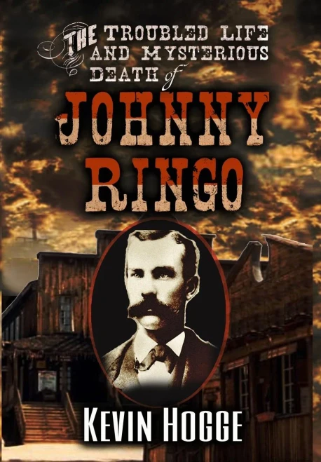 The Troubled Life And Mysterious Death Of Johnny Ringo
