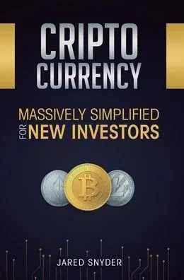 Cryptocurrency: Massively Simplified For New Investors