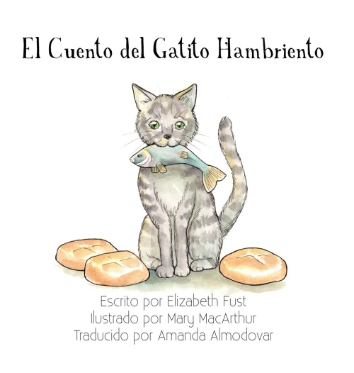 El Cuento Del Gatito Hambriento (Spanish Edition)