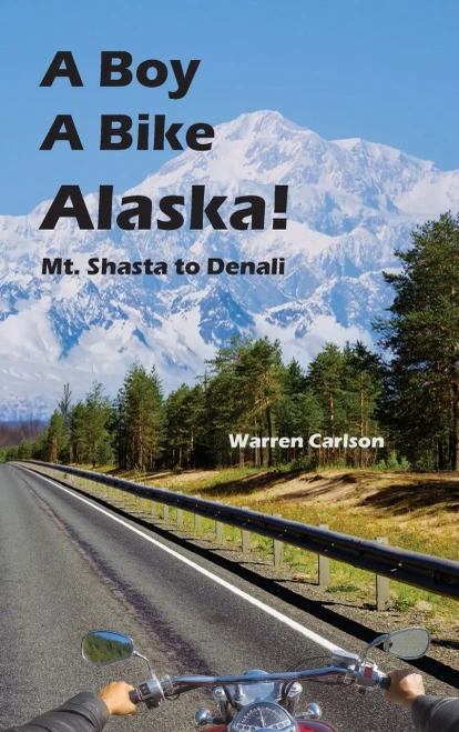 A Boy A Bike Alaska!: Mt. Shasta To Denali