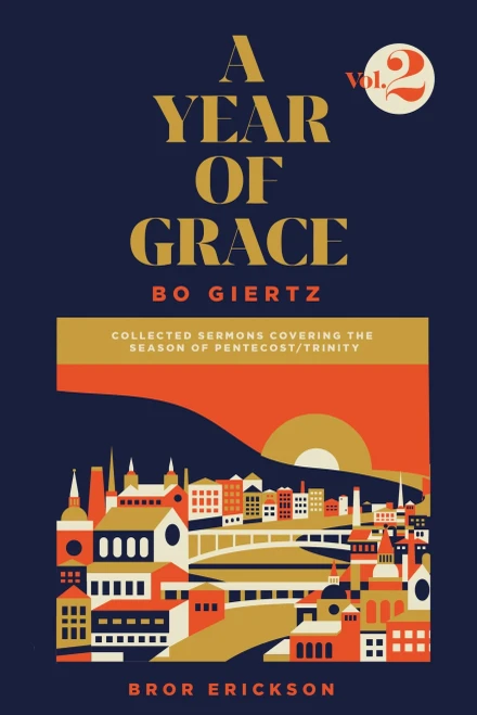 A Year Of Grace, Volume 2: Collected Sermons Covering The Season Of Pentecost/Trinity