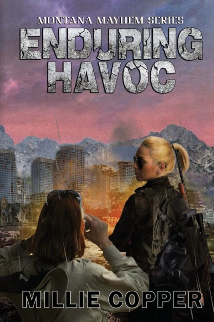 Enduring Havoc: Montana Mayhem Book 6 | America's New Apocalypse