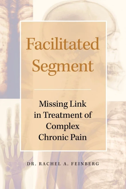 Facilitated Segment: Missing Link In Treatment Of Complex Chronic Pain
