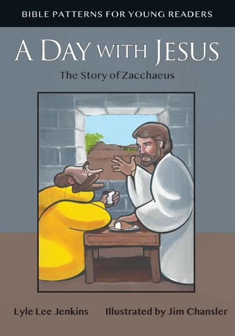 A Day With Jesus: The Story Of Zacchaeus (Bible Patterns For Young Readers)