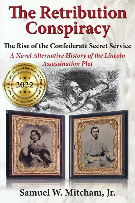 The Retribution Conspiracy: The Rise Of The Confederate Secret Service