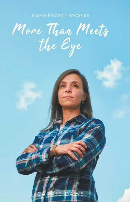More Than Meets The Eye: United States Air Force (Home Front Heroines)