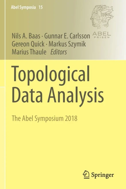 Topological Data Analysis: The Abel Symposium 2018 (Abel Symposia, 15)