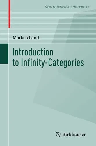 Introduction To Infinity-Categories (Compact Textbooks In Mathematics)