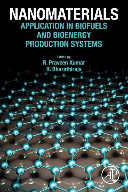 Nanomaterials: Application In Biofuels And Bioenergy Production Systems
