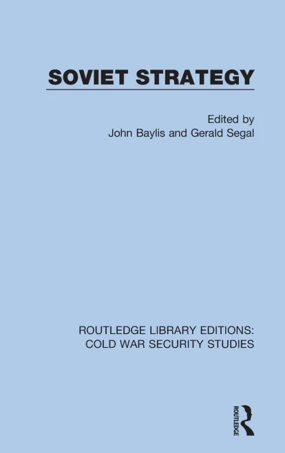 Soviet Strategy (Routledge Library Editions: Cold War Security Studies)