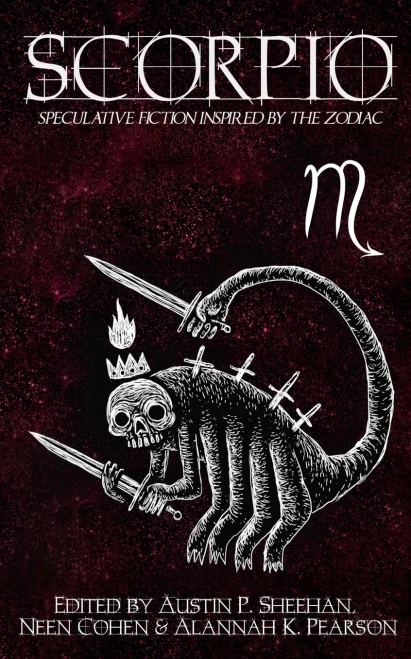 Scorpio: Speculative Fiction Inspired By The Zodiac (The Zodiac Series)
