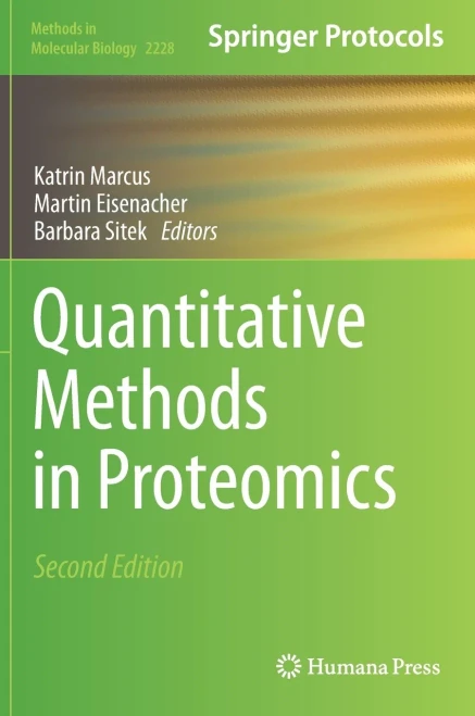 Quantitative Methods In Proteomics (Methods In Molecular Biology, 2228)