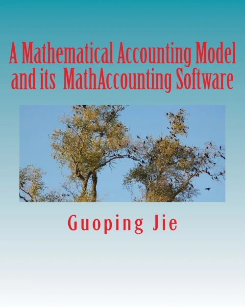 A Mathematical Accounting Model And Its Mathaccounting Software