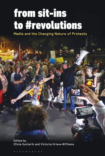 From Sit-Ins To #Revolutions: Media And The Changing Nature Of Protests
