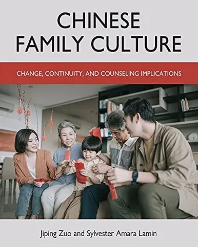 Chinese Family Culture: Change, Continuity, And Counseling Implications