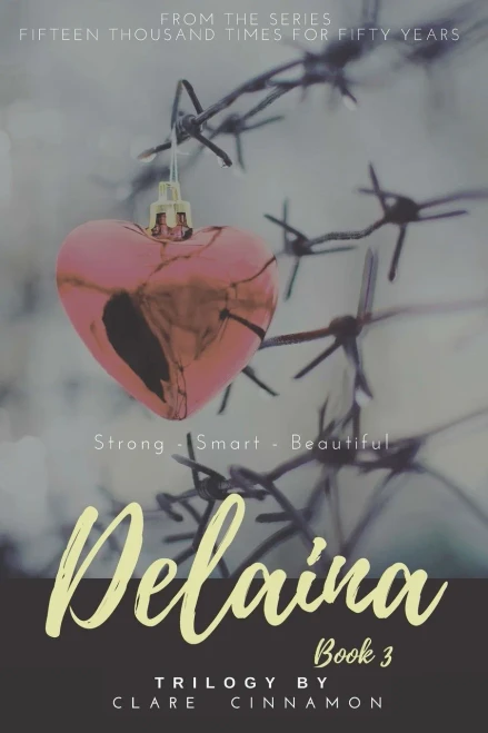Delaina, Book 3: From The Series Fifteen Thousand Times For Fifty Years