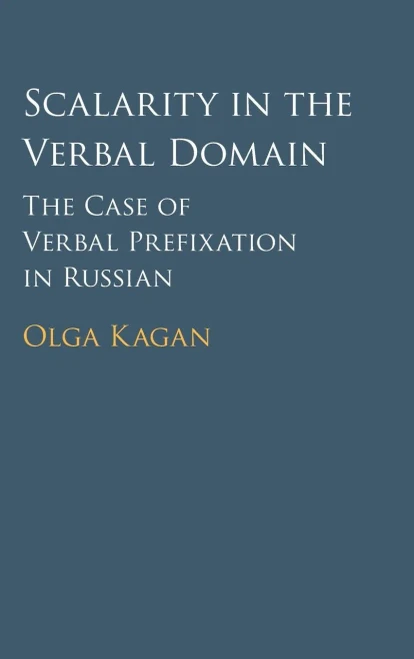 Scalarity In The Verbal Domain: The Case Of Verbal Prefixation In Russian