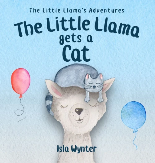 The Little Llama Gets A Cat (Little Llama'S Adventures) - 9781913556310