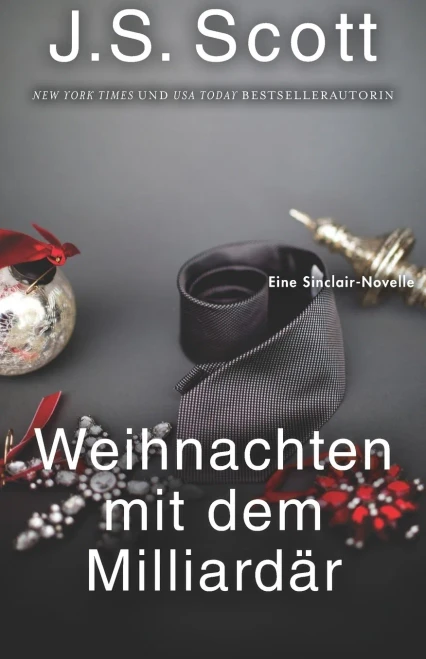 Weihnachten Mit Dem Milliardã¤R: Eine Sinclair-Novelle (German Edition)