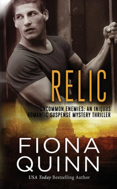 Relic: An Iniquus Romantic Suspense Mystery Thriller (Uncommon Enemies)