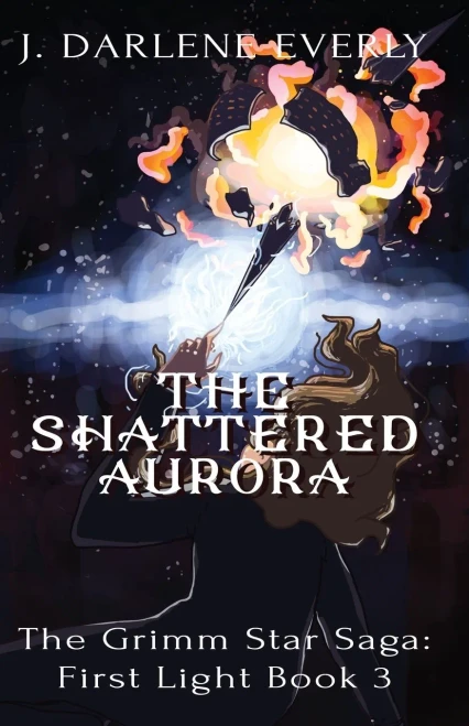 The Shattered Aurora (The Grimm Star Saga: First Light) - 9781954719163