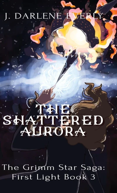 The Shattered Aurora (The Grimm Star Saga: First Light) - 9781954719170