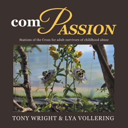 Compassion: Stations Of The Cross For Adult Survivors Of Childhood Abuse