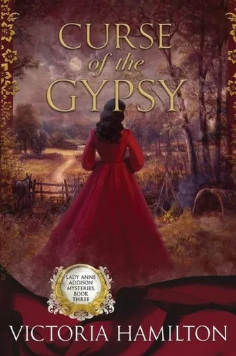 Curse Of The Gypsy (Lady Anne Addison Mysteries)