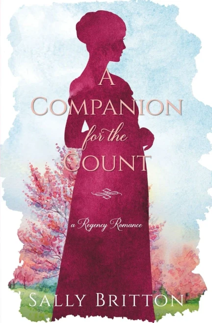 A Companion For The Count: A Regency Romance (Clairvoir Castle Romances)