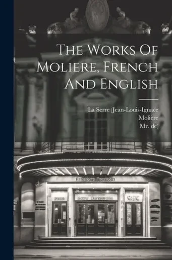 The Works Of Moliere, French And English