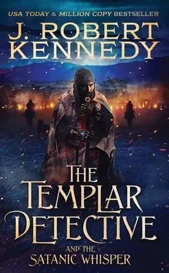 The Templar Detective And The Satanic Whisper