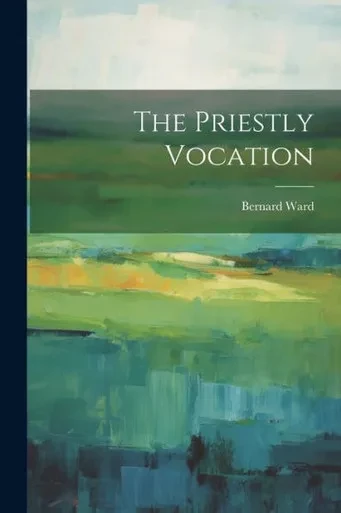 The Priestly Vocation