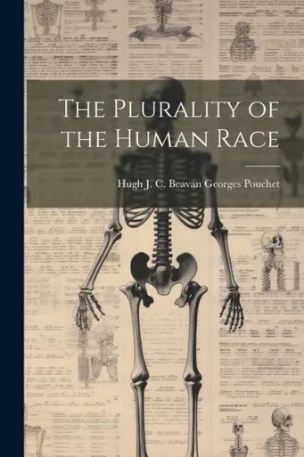 The Plurality Of The Human Race