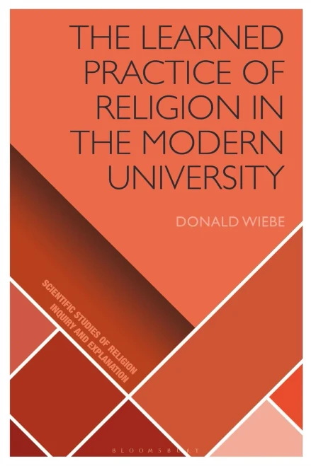 The Learned Practice Of Religion In The Modern University (Scientific Studies Of Religion: Inquiry And Explanation)