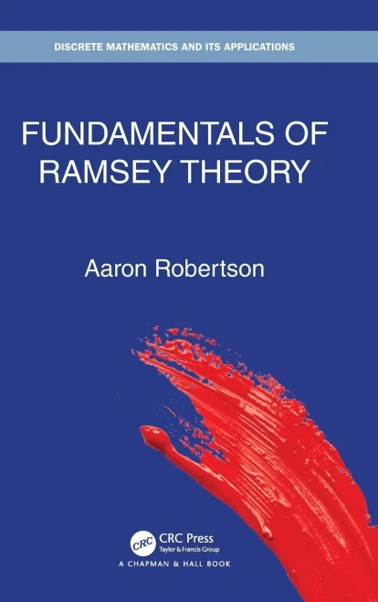 Fundamentals Of Ramsey Theory (Discrete Mathematics And Its Applications)