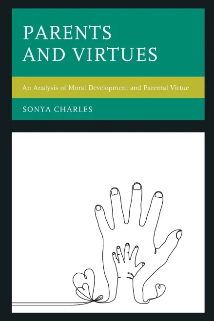 Parents And Virtues: An Analysis Of Moral Development And Parental Virtue