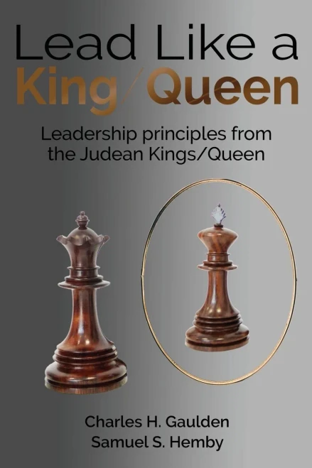 Lead Like A King/Queen: Leadership Principles From The Judean Kings/Queen